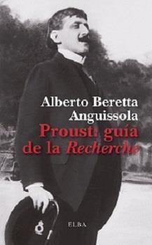 PROUST: GUÍA DE LA RECHERCHE | 9788412467222 | BERETTA ANGUISSOLA, ALBERTO | Llibreria La Gralla | Llibreria online de Granollers