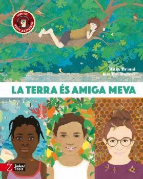 TERRA ÉS AMIGA MEVA, LA | 9788418830327 | BRAMI, MAÏA | Llibreria La Gralla | Librería online de Granollers