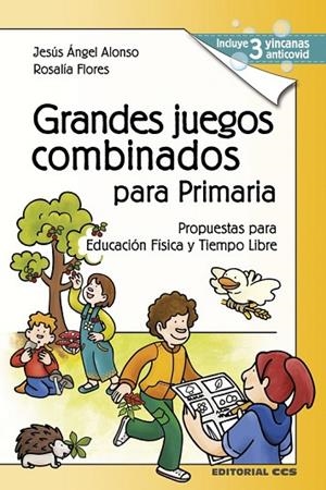 GRANDES JUEGOS COMBINADOS PARA PRIMARIA | 9788413790893 | ALONSO, JESUS ANGEL/FLORES, ROSALÍA | Llibreria La Gralla | Librería online de Granollers