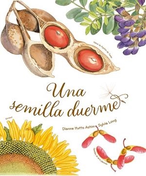 UNA SEMILLA DUEME | 9788418900228 | HUTTS ASTON, DIANNA | Llibreria La Gralla | Librería online de Granollers