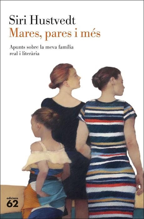 MARES, PARES I MÉS | 9788429780208 | HUSTVEDT, SIRI | Llibreria La Gralla | Llibreria online de Granollers