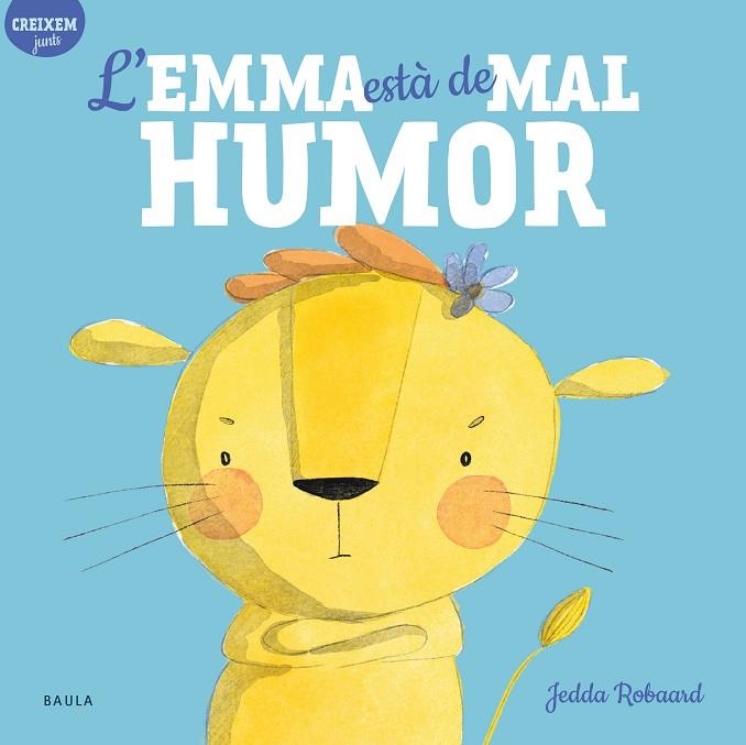 EMMA ESTÀ DE MAL HUMOR, L' | 9788447946815 | ROBAARD, JEDDA | Llibreria La Gralla | Llibreria online de Granollers