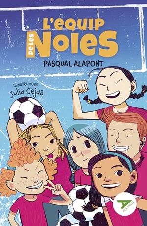 EQUIP DE LES NOIES, L' | 9788447947850 | ALAPONT RAMON, PASQUAL | Llibreria La Gralla | Librería online de Granollers