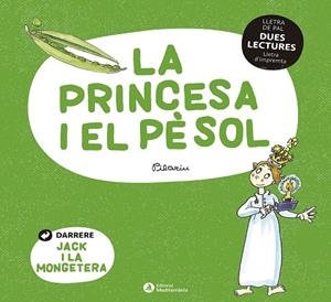 DUES LECTURES. LA PRINCESA I EL PÈSOL. JACK I LA MONGETERA | 9788419028013 | Llibreria La Gralla | Llibreria online de Granollers