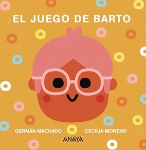 JUEGO DE BARTO, EL | 9788469891179 | MACHADO, GERMÁN | Llibreria La Gralla | Librería online de Granollers