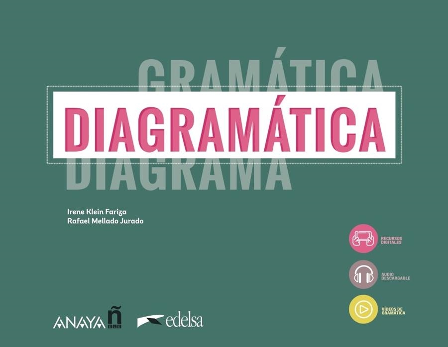 DIAGRAMÁTICA. CURSO DE GRAMÁTICA VISUAL | 9788490817261 | MELLADO JURADO, RAFAEL / KLEIN FARIZA, IRENE | Llibreria La Gralla | Llibreria online de Granollers