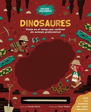 EXCAVA I DESCOBREIX: DINOSAURES | 9788413491271 | MARTIN, CLAUDIA | Llibreria La Gralla | Librería online de Granollers