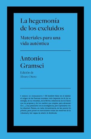 HEGEMONÍA DE LOS EXCLUIDOS, LA | 9788418546778 | GRAMSCI, ANTONIO | Llibreria La Gralla | Librería online de Granollers
