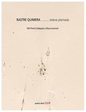 RASTRE QUIMERA | 9788481289664 | PLANTADA, ESTEVE | Llibreria La Gralla | Librería online de Granollers