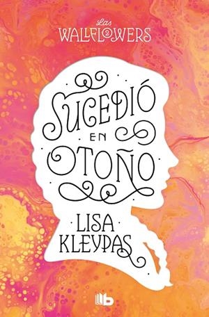 SUCEDIÓ EN OTOÑO (LAS WALLFLOWERS 2) | 9788413144528 | KLEYPAS, LISA | Llibreria La Gralla | Librería online de Granollers