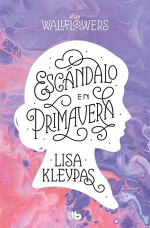 ESCÁNDALO EN PRIMAVERA (LAS WALLFLOWERS 4) | 9788413144542 | KLEYPAS, LISA | Llibreria La Gralla | Librería online de Granollers