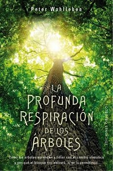 PROFUNDA RESPIRACIÓN DE LOS ÁRBOLES, LA | 9788491118299 | WOHLLEBEN, PETER | Llibreria La Gralla | Llibreria online de Granollers