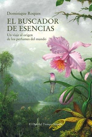 BUSCADOR DE ESENCIAS, EL | 9788419207340 | ROQUES, DOMINIQUE | Llibreria La Gralla | Librería online de Granollers
