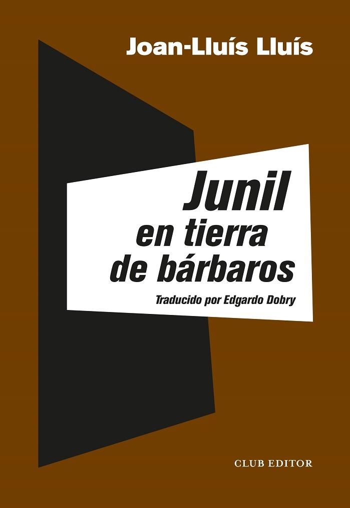 JUNIL EN TIERRA DE BÁRBAROS | 9788473293358 | LLUÍS, JOAN-LLUÍS | Llibreria La Gralla | Llibreria online de Granollers