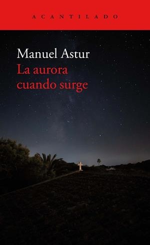 AURORA CUANDO SURGE, LA | 9788418370892 | ASTUR GONZÁLEZ, MANUEL | Llibreria La Gralla | Librería online de Granollers