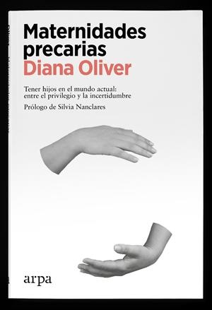 MATERNIDADES PRECARIAS | 9788418741425 | OLIVER, DIANA | Llibreria La Gralla | Librería online de Granollers