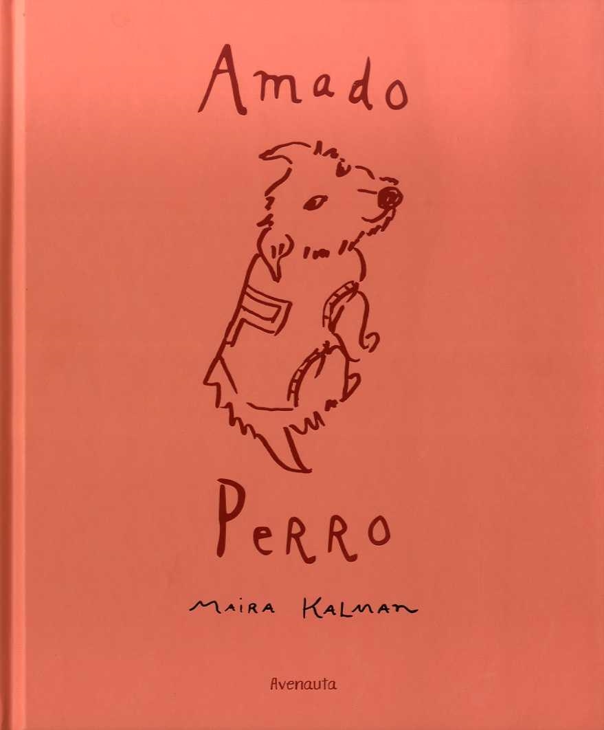 AMADO PERRO | 9788412354102 | KALMAN, MAIRA | Llibreria La Gralla | Llibreria online de Granollers