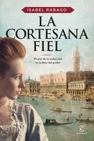 CORTESANA FIEL, LA | 9788467065442 | RÁBAGO, ISABEL | Llibreria La Gralla | Librería online de Granollers