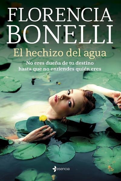 HECHIZO DEL AGUA, EL | 9788408256021 | BONELLI, FLORENCIA | Llibreria La Gralla | Llibreria online de Granollers