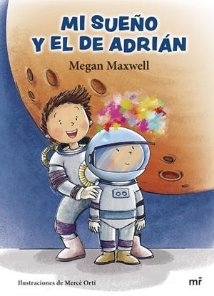 MI SUEÑO Y EL DE ADRIÁN | 9788427049871 | MAXWELL, MEGAN | Llibreria La Gralla | Librería online de Granollers