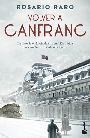 VOLVER A CANFRANC (BOLSILLO) | 9788408256229 | RARO, ROSARIO | Llibreria La Gralla | Librería online de Granollers