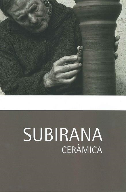 SUBIRANA. CERAMICA | LG2040 | SUBIRANA, SANTI | Llibreria La Gralla | Llibreria online de Granollers