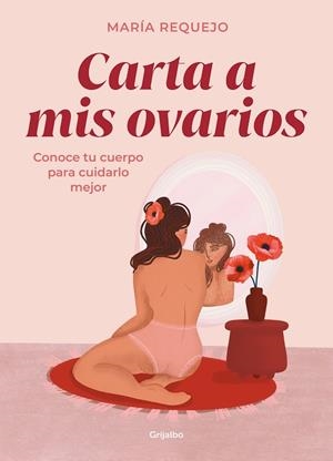 CARTA A MIS OVARIOS | 9788418055409 | REQUEJO, MARÍA | Llibreria La Gralla | Librería online de Granollers