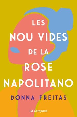 NOU VIDES DE LA ROSE NAPOLITANO, LES | 9788418226588 | FREITAS, DONNA | Llibreria La Gralla | Librería online de Granollers