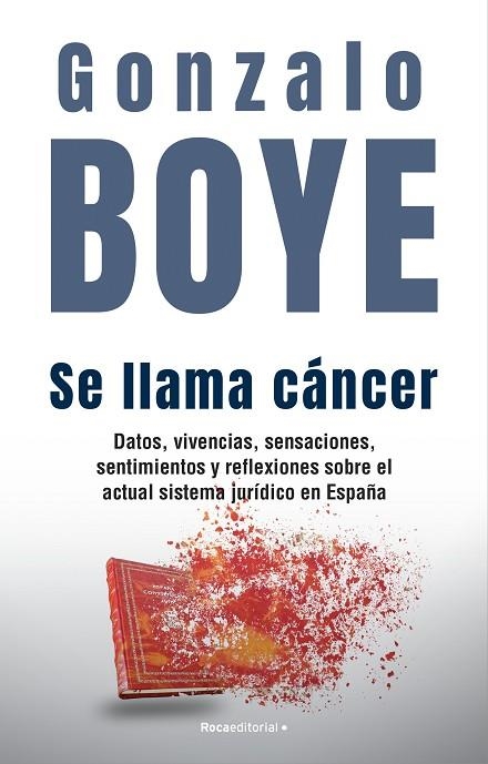 SE LLAMA CÁNCER | 9788418870361 | BOYE, GONZALO | Llibreria La Gralla | Llibreria online de Granollers