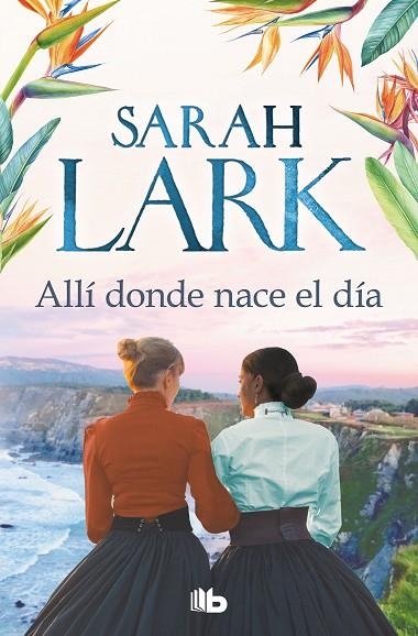 ALLÍ DONDE NACE EL DÍA (BOLSILLO) | 9788413144283 | LARK, SARAH | Llibreria La Gralla | Llibreria online de Granollers