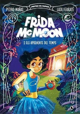 FRIDA MCMOON I ELS APRENENTS DEL TEMPS (MESTRES DE L'HUMOR FRIDA MCMOON 1) | 9788402425829 | MAÑAS, PEDRO / FERRATÉ, LAIA | Llibreria La Gralla | Librería online de Granollers