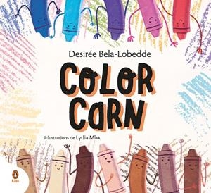 COLOR CARN | 9788418817021 | BELA-LOBEDDE, DESIRÉE / MBA, LYDIA | Llibreria La Gralla | Librería online de Granollers