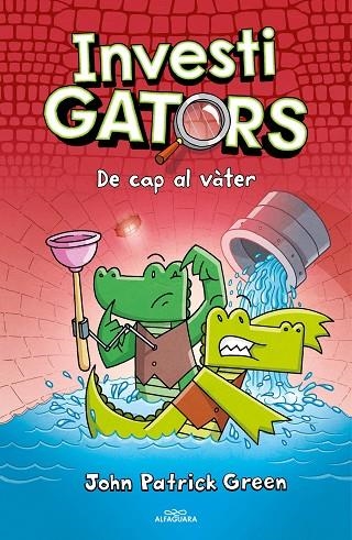 ELS INVESTIGATORS 2 - DE CAP AL VÀTER | 9788418915574 | GREEN, JOHN PATRICK | Llibreria La Gralla | Librería online de Granollers
