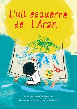 L'ULL ESQUERRE DE L'ARAN | 9788412476811 | ARTIGAS VILÀ, SÍLVIA | Llibreria La Gralla | Librería online de Granollers