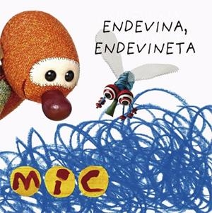 MIC. ENDEVINA, ENDEVINETA 2 | 9788424672577 | GIMÓ, LAIA / MESEGUER, MAICA / TRIAS, MANEL | Llibreria La Gralla | Llibreria online de Granollers
