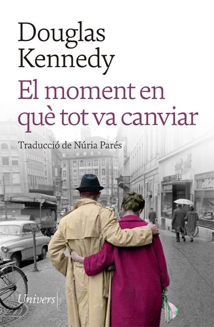 MOMENT EN QUÈ TOT VA CANVIAR, EL | 9788418887208 | KENNEDY, DOUGLAS | Llibreria La Gralla | Librería online de Granollers