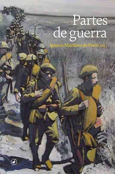 PARTES DE GUERRA | 9788418800092 | MARTÍNEZ DE PISÓN (ED.), IGNACIO | Llibreria La Gralla | Librería online de Granollers