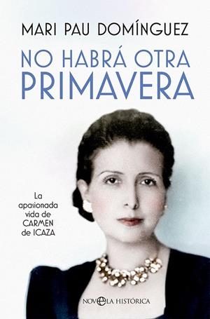 NO HABRÁ OTRA PRIMAVERA | 9788413843278 | DOMÍNGUEZ, MARI PAU | Llibreria La Gralla | Librería online de Granollers