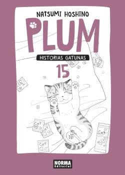  HISTORIAS GATUNAS PLUM 15. | 9788467937442 | HOSHINO, NATSUMI  | Llibreria La Gralla | Llibreria online de Granollers