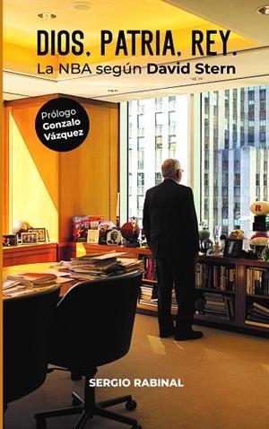 DIOS, PATRIA, REY. LA NBA SEGÚN DAVID STERN | 9788415448587 | RABINAL VERA, SERGIO | Llibreria La Gralla | Librería online de Granollers
