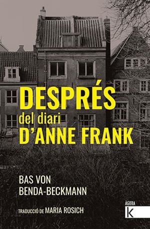 DESPRÉS DEL DIARI D'ANNE FRANK | 9788418558368 | VON BENDA-BECKMANN, BAS | Llibreria La Gralla | Librería online de Granollers