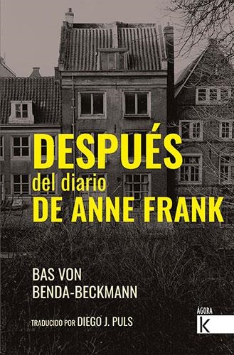 DESPUÉS DEL DIARIO DE ANNE FRANK | 9788419213037 | VON BENDA-BECKMANN, BAS | Llibreria La Gralla | Llibreria online de Granollers