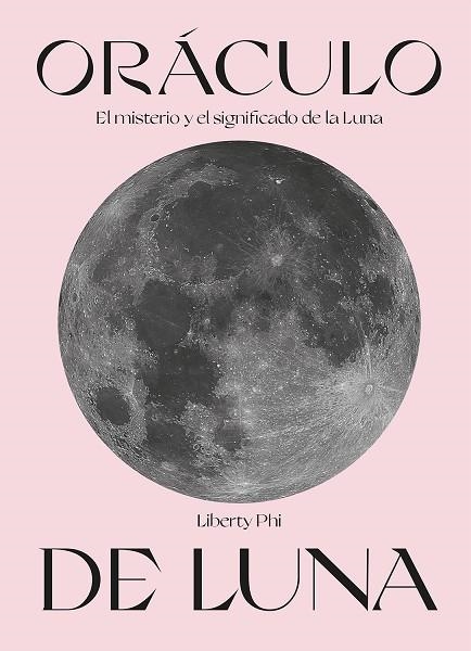 ORÁCULO DE LUNA | 9788419043009 | PHI, LIBERTY | Llibreria La Gralla | Llibreria online de Granollers