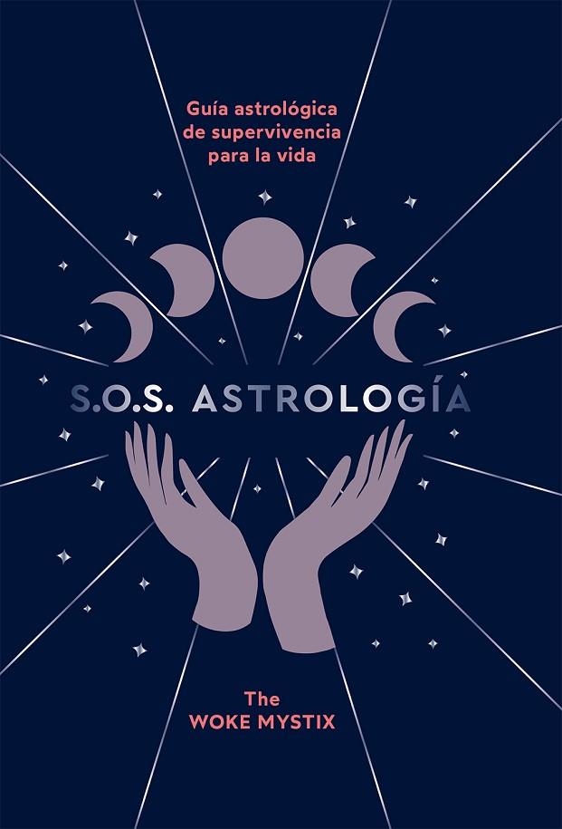 S.O.S. ASTROLOGÍA | 9788419043023 | THE WOKE MYSTIX | Llibreria La Gralla | Llibreria online de Granollers
