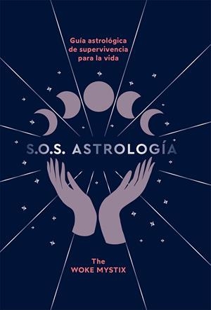 S.O.S. ASTROLOGÍA | 9788419043023 | THE WOKE MYSTIX | Llibreria La Gralla | Librería online de Granollers
