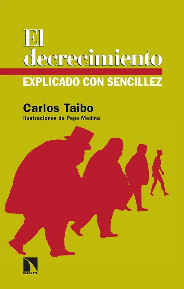 DECRECIMIENTO EXPLICADO CON SENCILLEZ, EL | 9788413524139 | TAIBO ARIAS, CARLOS | Llibreria La Gralla | Llibreria online de Granollers