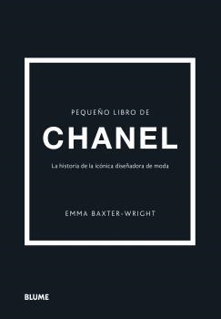 PEQUEÑO LIBRO DE CHANEL | 9788418725692 | BAXTER-WRIGHT, EMMA | Llibreria La Gralla | Llibreria online de Granollers