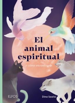 ANIMAL ESPIRITUAL, EL  | 9788418725784 | SAALISI, DINA | Llibreria La Gralla | Llibreria online de Granollers
