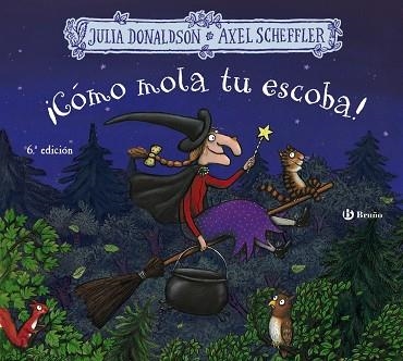 CÓMO MOLA TU ESCOBA! | 9788469663240 | DONALDSON, JULIA | Llibreria La Gralla | Librería online de Granollers