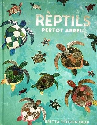 RÈPTILS PERTOT ARREU | 9788417497897 | DE LA BEDOYERE, CAMILLA | Llibreria La Gralla | Llibreria online de Granollers